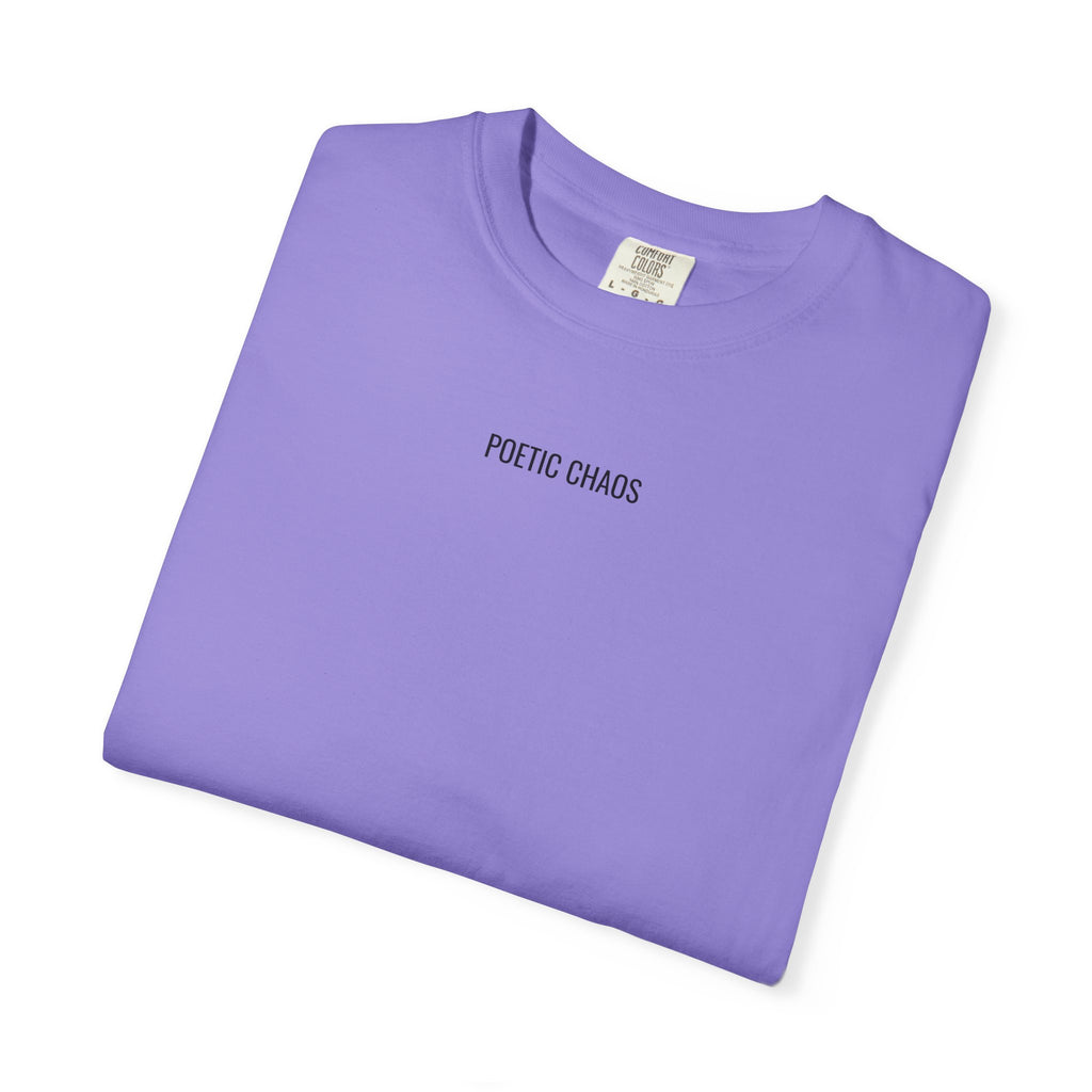 Poetic Chaos T-Shirt — Minimal Text Graphic Tee ("Poetic Chaos")