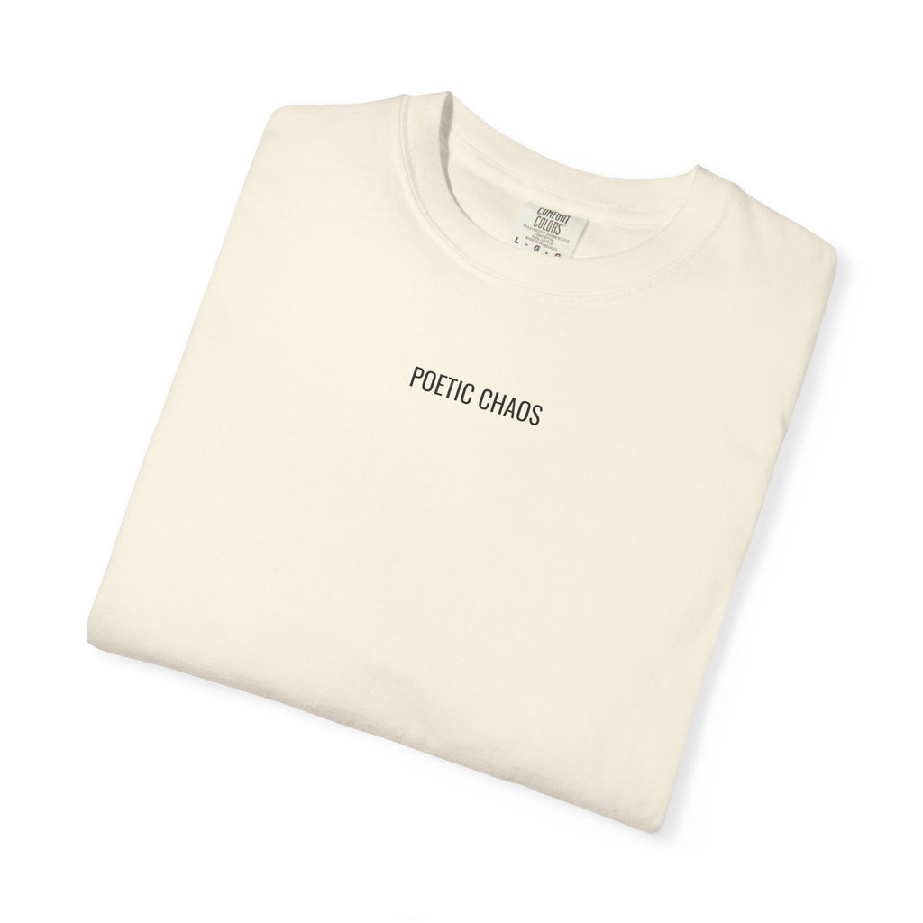 Poetic Chaos T-Shirt — Minimal Text Graphic Tee ("Poetic Chaos")