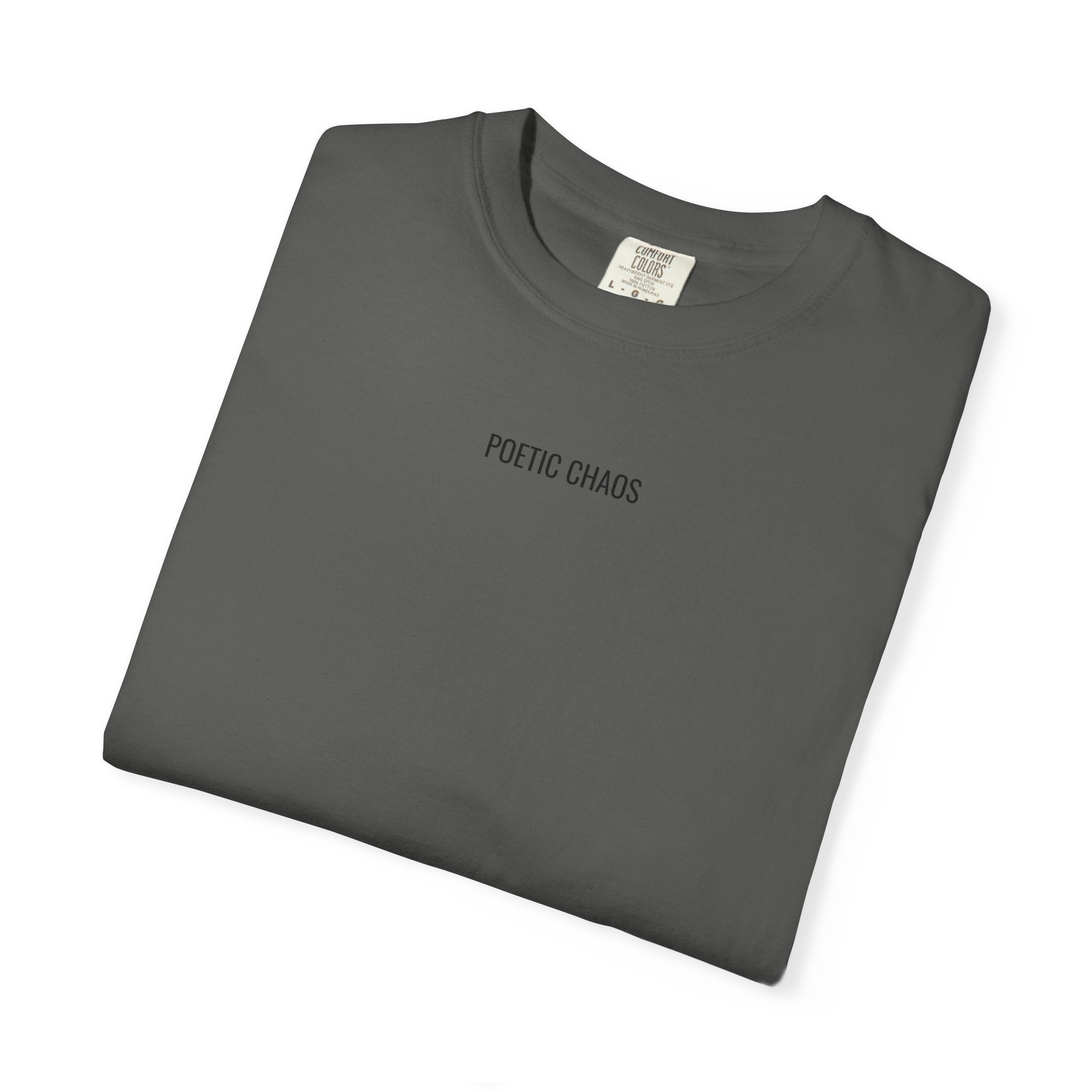 Poetic Chaos T-Shirt — Minimal Text Graphic Tee ("Poetic Chaos")